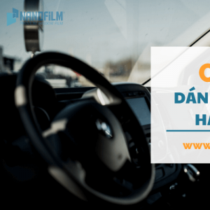 Có nên dán kính lái ô tô hay không?