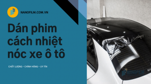 Dán phim cách nhiệt nóc xe ô tô cao cấp