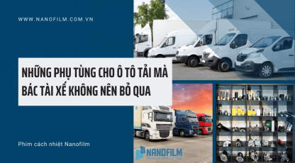 Những phụ tùng ô tô tải mà bác tài xế không nên bỏ qua