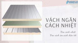 Có thể bạn chưa biết: đâu là loại vách ngăn cách nhiệt siêu lợi hại?
