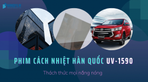 Thi công dán phim cách nhiệt Hàn Quốc UV1590, thách thức mọi nắng nóng