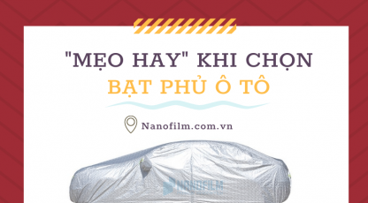 Chia sẻ mẹo hay khi chọn bạt phủ ô tô