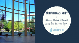 Dán phim cách nhiệt nhà kính thì kính có bị mờ và tối không?