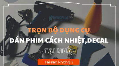 Trọn bộ dụng cụ dán phim cách nhiệt, dán decal tại nhà