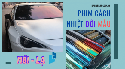 Phim cách nhiệt đổi màu khác phim cách nhiệt bình thường như thế nào?