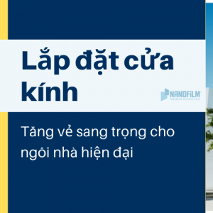Lắp cửa kính tăng vẻ sang trọng cho ngôi nhà hiện đại