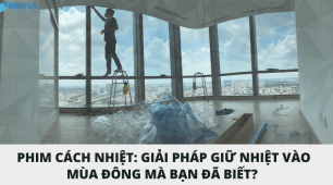 Giải pháp giữ nhiệt vào mùa đông bằng phim cách nhiệt