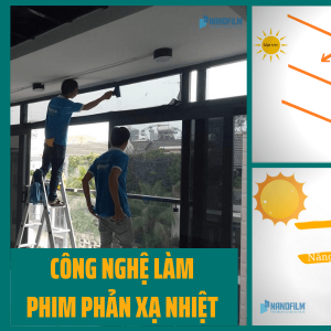 Công nghệ làm phim phản xạ nhiệt - xu hướng mới trong lĩnh vực vật liệu chống nóng