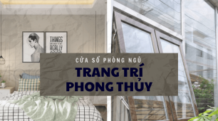 Lưu ý thiết kế cửa sổ phòng ngủ vừa đẹp vừa hợp phong thủy