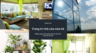 9 tuyệt chiêu trang trí nhà ở mùa hè mang đến cảm giác mát lạnh