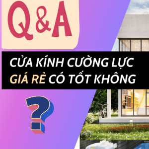Cửa kính cường lực giá rẻ có tốt không?