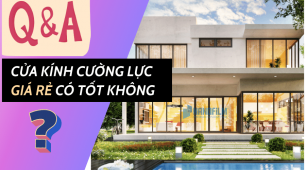 Cửa kính cường lực giá rẻ có tốt không?