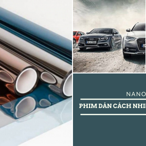 Dán kính chống nóng, cách nhiệt cao cấp cho xe Audi