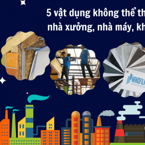 5 vật dụng làm mát nhà máy không thể thiếu trong khu công nghiệp