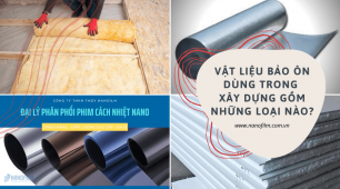 Vật liệu bảo ôn dùng trong xây dựng gồm những loại nào?