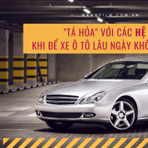 Tá hỏa với các hệ lụy khi để xe ô tô lâu ngày không sử dụng