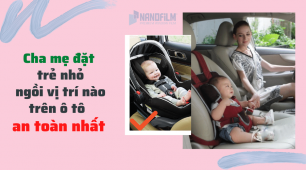 Cha mẹ nên đặt trẻ nhỏ ngồi ở vị trí nào trên ô tô mới an toàn nhất?