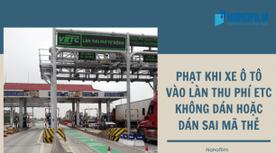 Phạt khi xe ô tô vào làn thu phí ETC không dán hoặc dán sai mã thẻ