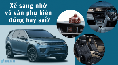 Xế sang nhờ vô vàn phụ kiện ô tô đúng hay sai?