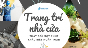 Mẹo trang trí nhà cửa nhanh gọn, hot nhất