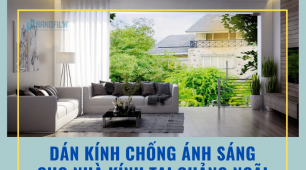 Tổng hợp giấy dán kính chống ánh sáng cho nhà kính tại Quảng Ngãi