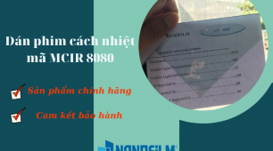 Dán phim cách nhiệt mã MCIR 8080 chính hãng, cam kết bảo hành