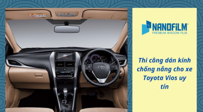 Thi công dán kính chống nắng cho xe Toyota Vios uy tín