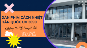 Dán phim cách nhiệt Hàn Quốc UV 3090, cản tia cực tím 100% nhờ công nghệ mới