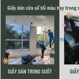 Giấy dán cửa sổ tối màu hay trong suốt sẽ tốt hơn?