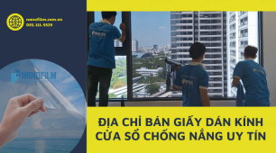 Địa chỉ bán giấy dán kính cửa sổ chống nắng uy tín nhất thị trường