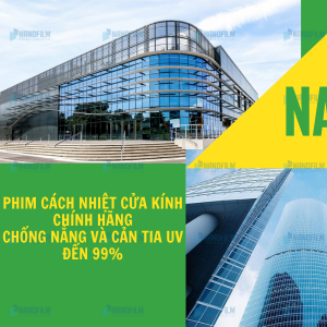 Phim cách nhiệt cửa kính chính hãng, chống nắng và cản tia UV đến 99%