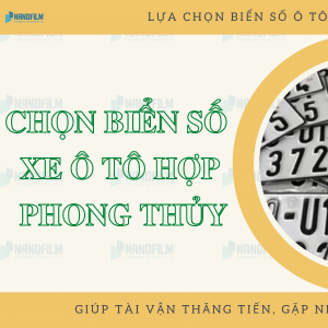 Chọn biển số xe ô tô như thế nào cho hợp tuổi? Các biển số xe ô tô đẹp năm 2021