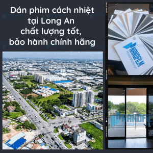 Dán phim cách nhiệt tại Long An chất lượng tốt, bảo hành chính hãng