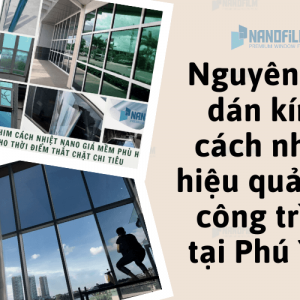 Nguyên tắc dán kính cách nhiệt hiệu quả cho công trình tại Phú Yên