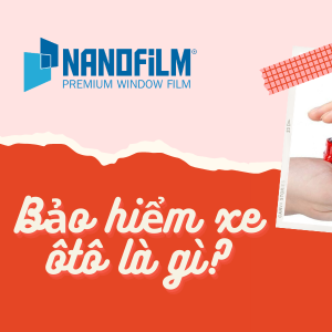 Bảo hiểm xe ô tô là gì? Có những loại bảo hiểm xe ô tô nào?