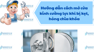 Hướng dẫn cách mở cửa kính cường lực khi bị kẹt, hỏng chìa khóa