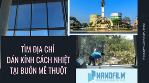 Tìm địa chỉ dán phim cách nhiệt tại Buôn Mê Thuột