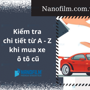 Kiểm tra chi tiết từ A - Z khi mua xe ô tô cũ