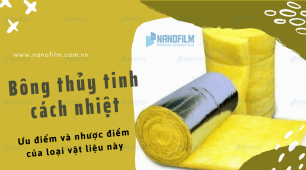 Bông thủy tinh cách nhiệt: Ưu điểm và nhược điểm của loại vật liệu này