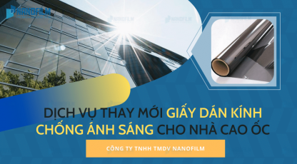 Dịch vụ thay mới giấy dán kính chống ánh sáng cho nhà cao ốc