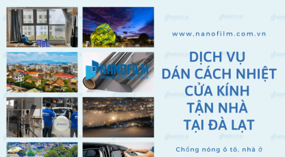 Dịch vụ dán cách nhiệt cửa kính tận nhà tại Đà Lạt
