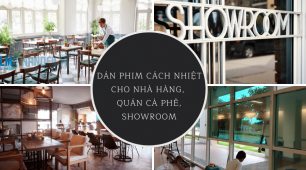 Dán phim cách nhiệt nhà kính cho nhà hàng, quán cà phê, showroom