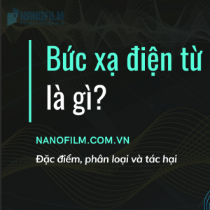 Bức xạ điện từ là gì?Đặc điểm, phân loại và tác hại của bức xạ điện từ