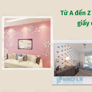 Từ A đến Z những điều cần biết về giấy dán kính trang trí