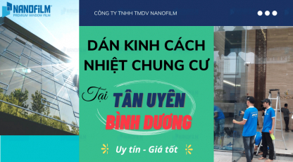  Dán kính cách nhiệt chung cư tại Tân Uyên, Bình Dương 
