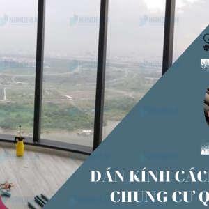 Dán kính cách nhiệt chung cư quận 5: thách thức cái nóng 60 độ