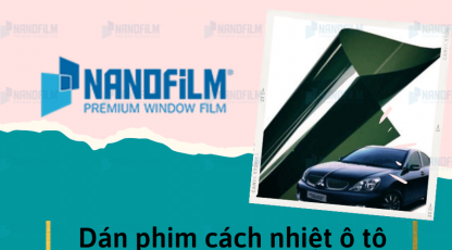 Dán phim cách nhiệt ô tô tại Dầu Tiếng, Bình Dương, bảo hành 10 năm