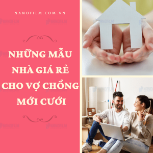 Những mẫu nhà giá rẻ cho vợ chồng mới cưới