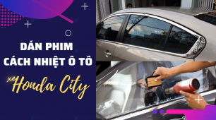 Dán phim cách nhiệt ô tô xe Honda City, chống nóng vượt trội