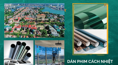 Dán phim cách nhiệt tại Phú Thọ cho ô tô, nhà ở chính hãng